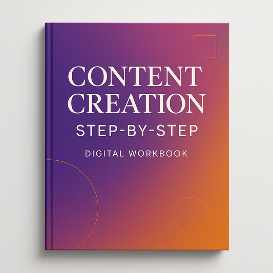 Content Creation Step-by-Step Workbook
