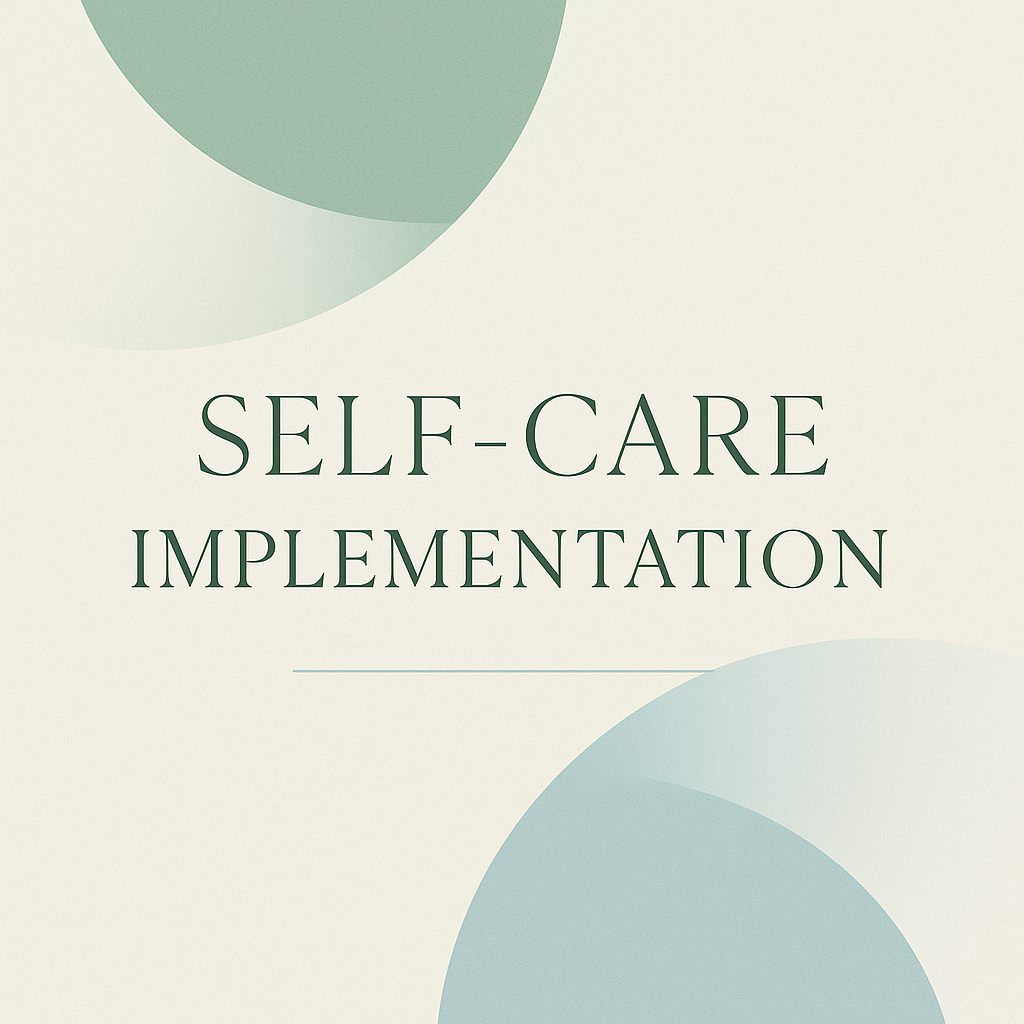 Self-Care Implementation Guide