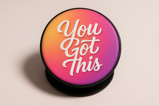 You Got This Phone Grip